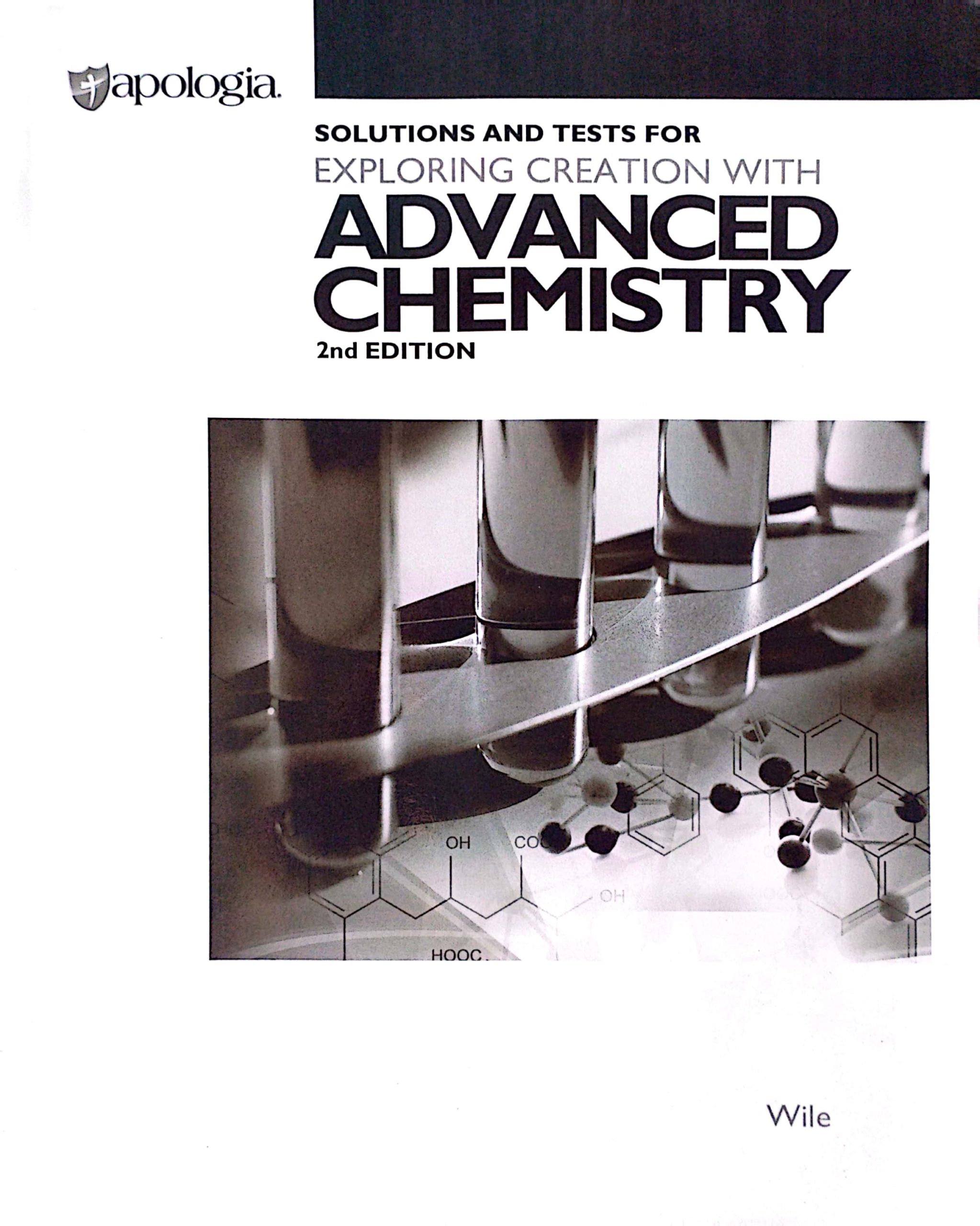 Exploring Creation: Advanced Chemistry Set (TB, Solutions & Tests) (2nd ed.)