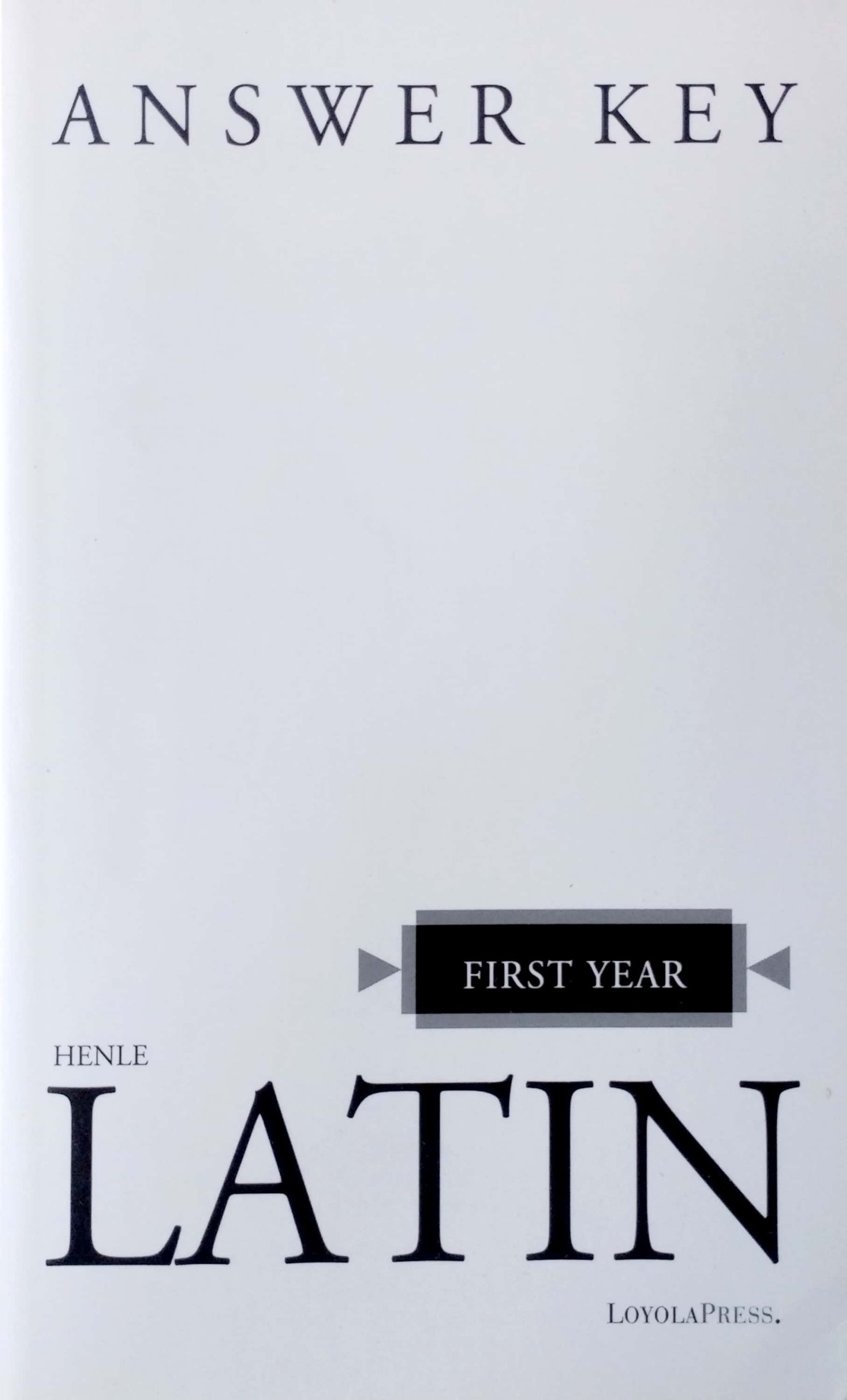 CCII Henle First Year Latin Answer Key (Imported Edition CC Resource)