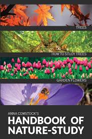 Handbook of Nature Study - Trees, Garden Flowers