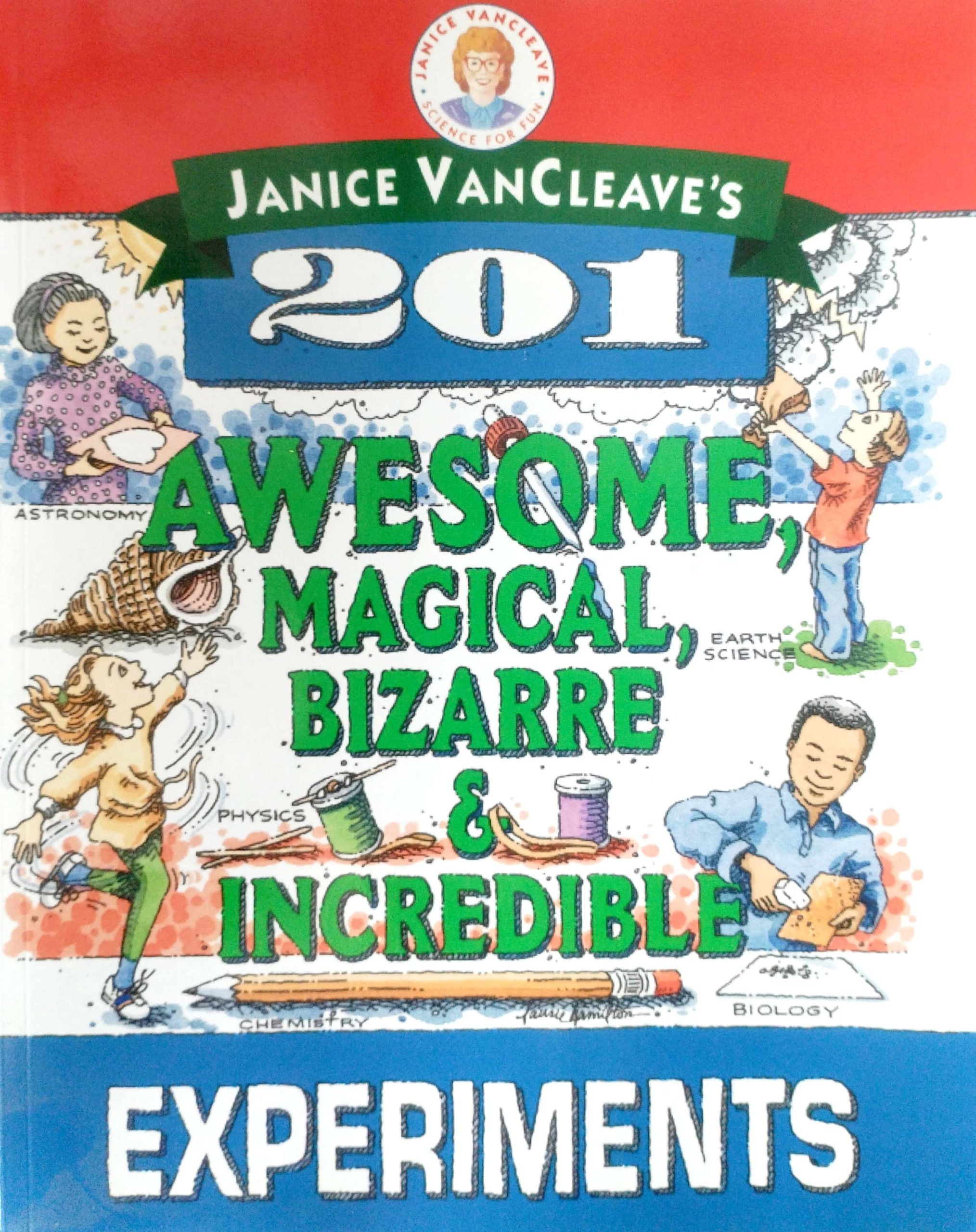 CCII Janice Van Cleave's 201 Awesome,Magical, Bizarre, &amp; Incredible Experiments (Imported Edition CC Resource)