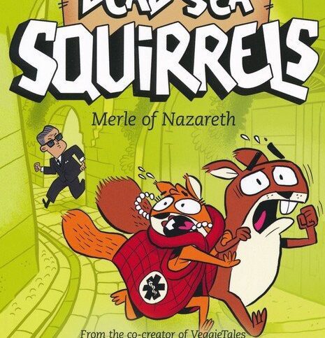 Dead Sea Squirrels 7 Merle of Nazareth